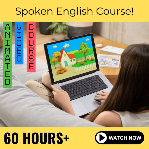 Spoken English Animated Video Course!